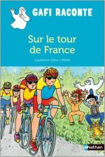 Gafi raconte Sur le tour de France