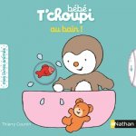 Bébé T'choupi : Au bain