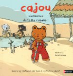 CAJOU BIENVENUE DANS MA CABANE