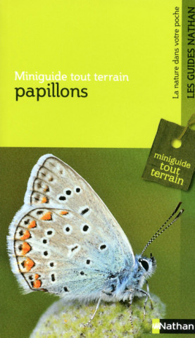 LES PAPILLONS - MINIGUIDE TOUT TERRAIN