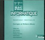 INFORMATIQUE 1ERE ET TERM BAC PRO (SECRETARIAT/COMPTABILITE) CD ROM PROFESSEUR 2010