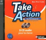 CD audio Take Action Bac Pro 3 ans Industriels 2 CD audio collectifs niveau B1>B2Audio