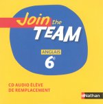 Join The Team 6E 2006 - cd Audio élève Remp2006