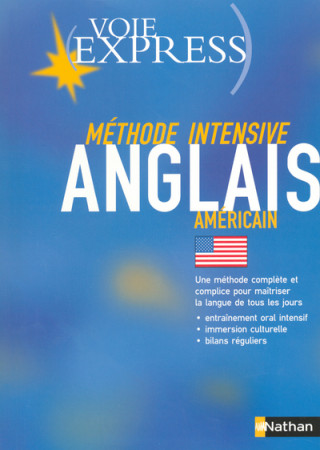 VOIE EXPRESS ANGLAIS AMERICAIN METHODE INTENSIVE + GUIDE D'ACCOMPAGNEMENT