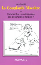La Constante Macabre Ou Comment A-T-On Decourage Des Generations D'élèves