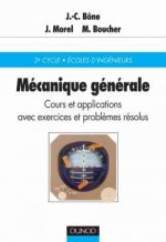 Mécanique générale - Cours et applications avec exercices et problèmes résolus
