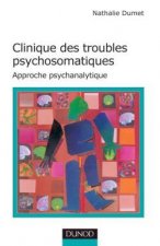 Clinique des troubles psychosomatiques - Approche psychanalytique