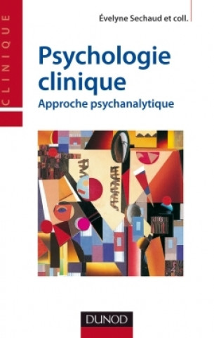 Psychologie clinique - Approche psychanalytique