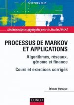 Processus de Markov et applications - Algorithmes, réseaux, génome et finance