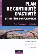Plan de continuité d'activité et système d'information -2e édition - Vers l'entreprise résiliente