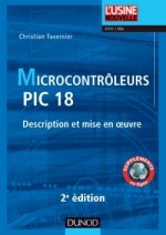 Microcontrôleurs PIC 18 - 2e ed. - Description et mise en oeuvre