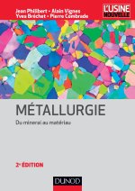 Métallurgie - 2e éd - Du minerai au matériau