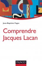 Comprendre Jacques Lacan - 2e éd.