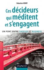 Ces décideurs qui méditent et s'engagent - Un pont entre sagesse et business - Prix DCF - 2014