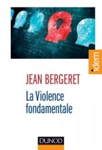 La violence fondamentale - L'inépuisable Oedipe