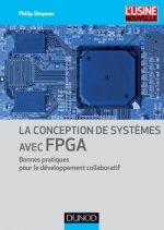 La conception de systèmes avec FPGA - Bonnes pratiques pour le développement collaboratif