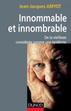 Innommable et innombrable. De la vieillesse, considérée comme une épidémie