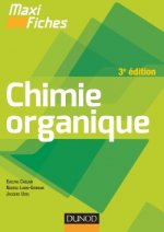 Maxi fiches de Chimie organique - 3e édition
