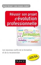 Réussir son projet d'évolution professionnelle - Les nouveaux outils de la formation