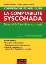 Comprendre et appliquer la comptabilité Syscohada - Manuel et exercices corrigés