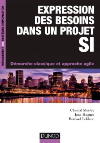 Expression des besoins dans un projet SI - Démarche classique et approche agile