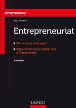 Entrepreneuriat - 3e éd. - Théories et pratiques, Applications pour apprendre à entreprendre