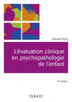 L'évaluation clinique en psychopathologie de l'enfant - 4e éd.