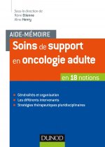 Aide-mémoire - Soins de support en oncologie adulte - en 18 notions