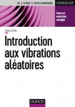 Introduction aux vibrations aléatoires - Cours et exercices corrigés