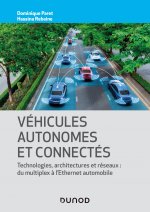 Véhicules autonomes et connectés - Techniques, technologies, architectures et réseaux