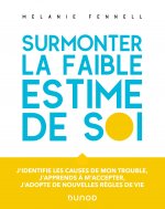Surmonter la faible estime de soi