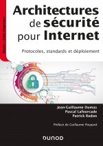 Architectures de sécurité pour internet - 2e éd. - Protocoles, standards et déploiement