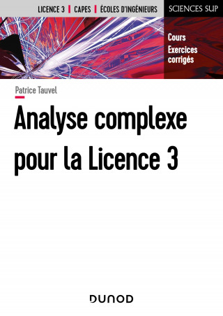 Analyse complexe pour la Licence 3 - Cours et exercices corrigés