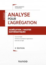 Analyse pour l'agrégation - Agrégation/Master Mathématiques- 5e éd.