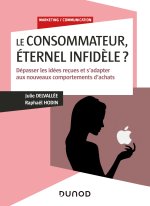 Le consommateur, éternel infidèle ? - Médaille de l'Académie des Sciences Commerciales - 2022