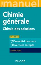 Mini Manuel - Chimie générale - 3e éd. - Chimie des Solutions