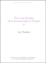 POUR UNE HISTOIRE DE LA BUREAUCRATIE EN FRANCE