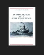 La marine française et la guerre civile d'Espagne, 1936-1939