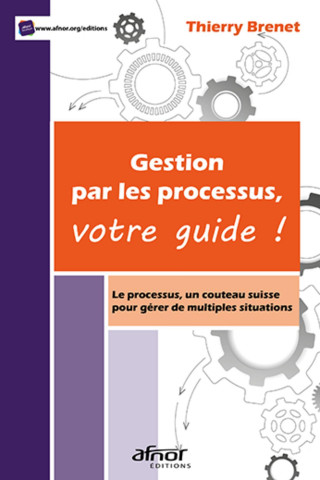 Gestion par les processus, votre guide !