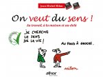 On veut du sens !