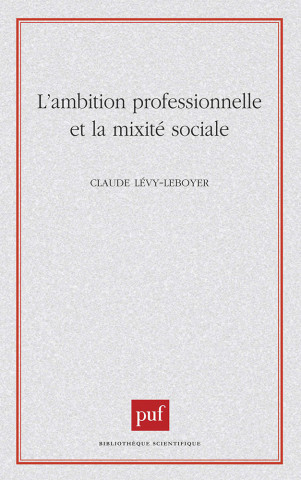 L'ambition professionnelle et la mixité sociale