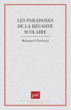 Paradoxes de la réussite scolaire