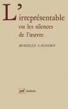 L'irreprésentable ou les silences de l'oeuvre