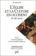 L'Église et la culture en Occident, IXe-XIIe siècle. Tome 2