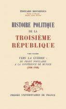 Histoire politique de la 3e République. Tome 6