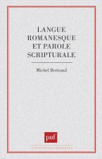 Langue romanesque et parole scripturale