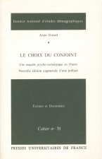 LE CHOIX DU CONJOINT. UNE ENQUETE PSYCHOSOCIOLOGIQUE EN FRANCE