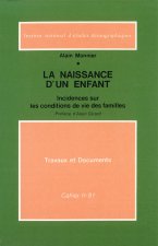 LA NAISSANCE D'UN ENFANT. INCIDENCE SUR LES CONDITIONS DE VIE DES FAM