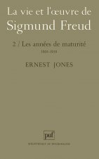 La vie et l'oeuvre de Sigmund Freud. Tome 2