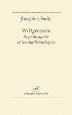 Wittgenstein, la philosophie et les mathématiques